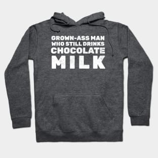 Man Chocolate Milk Drinker Hoodie